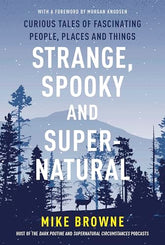 Strange; Spooky; and Supernatural: Curious Tales